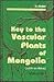 Key to the Vascular Plants of Mongolia: (With an Atlas)