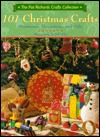 101 Christmas Crafts: Ornaments, Decorations, and Gifts (Pat Richards Crafts Collection)