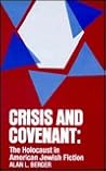 Crisis and Covenant: The Holocaust in American Jewish Fiction (Modern Jewish Lit Culture)