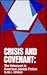 Crisis and Covenant: The Holocaust in American Jewish Fiction (Modern Jewish Lit Culture)