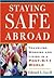 Staying Safe Abroad: Traveling, Working and Living in a Post-9/11 World