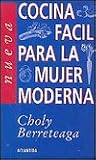 Cocina Facil Para la mMujer Moderna (Spanish Edition) Cocina Facil Para la mMujer Moderna (Spanish Edition)