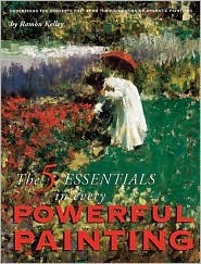 The 5 Essentials in Every Powerful Painting (Hardcover)
