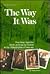 The Way It Was: Touching Vignettes About Growing Up Jewish in the Philadelphia of Long Ago