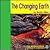 The Changing Earth (Bridgestone Science Library Exploring the Earth)