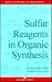 Sulfur Reagents in Organic Synthesis by Patrick Metzner