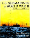 U. S. Submarines in World War II: An Illustrated History of the Pacific (Paperback)
