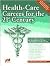 Health-Care Careers for the...