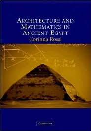Architecture and Mathematics in Ancient Egypt (Hardcover)