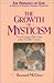 Growth Of Mysticism: From Gregory the Great Through the 12 Century (The Presence of God : A History of Western Christian Mysticism, Vol 2)