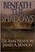 Beneath the Shadows