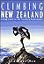 Climbing New Zealand: A Crag Guide for the Travelling Rock Climber
