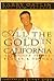 All the Gold in California and Other People, Places and Things