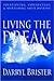 Living the Dream: Identifying, Connecting & Nurturing Your Destiny