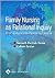 Family Nursing As Relational Inquiry: Developing Health-Promoting Practice