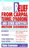 Relief From Carpal Tunnel Syndrome (The Dell Medical Library) Relief From Carpal Tunnel Syndrome (The Dell Medical Library)