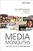 Media Monoliths: How Great ...