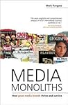 Media Monoliths: ...
