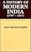 A History of Modern India, 1707-1947