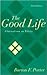 The Good Life by Burton F. Porter