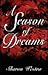 A Season of Dreams by Sharon Westra