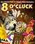 8 O'Cluck