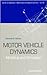 MOTOR VEHICLE DYNAMICS: MODELING AND SIMULATION (Advances in Mathematics for Applied Sciences)