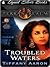 Troubled Waters