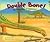 Double Bones: The Adventure Of Diplodocus (Dinosaur World)