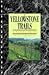 Yellowstone Trails: A Hikin...