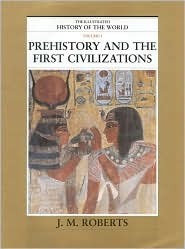 Prehistory & the First Civilizations (Hardcover)