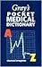 Gray's Pocket Medical Dictionary (Gray's Anatomy)