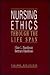 Nursing Ethics Through the Life Span