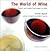 The World of Wine: Flavours...
