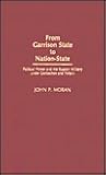 From Garrison State to Nation-State: Political Power and the Russian Military under Gorbachev and Yeltsin