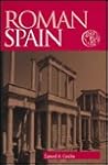 Roman Spain: Conquest and assimilation