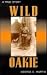 Wild Oakie: A True Story