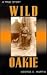 Wild Oakie by George E. Martin