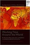 Working Time Around the World (Routledge Studies in the Modern World Economy (Hardcover))