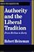 Authority and the Liberal Tradition: From Hobbes to Rorty (The Library of Conservative Thought)