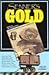 Senner's Gold: Over 1000 Lbs of Stolen Goldfield Ore Hidden in the Superstitions