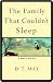 The Family That Couldn't Sleep: A Medical Mystery