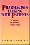 Pharmacists Talking with Patients: A Guide to Patient Counseling