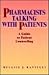 Pharmacists Talking with Patients: A Guide to Patient Counseling