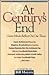 At Century's End by Nathan P. Gardels At Century's End by Nathan P. Gardels