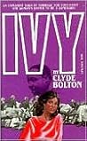 Ivy by Clyde Bolton