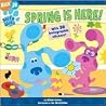 Spring Is Here! (Blue's Clues)
