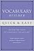 Quick & Easy Vocabulary Builder: Mastering the steps to a powerful vocabulary!