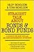 Straight Talk About Bonds and Bond Funds by Hildy Richelson