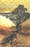 When a Hyena Laughs: A Somalian Novel